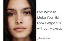 Five-Ways-to-Make-Your-Skin-Look-Gorgeous-without-Makeup
